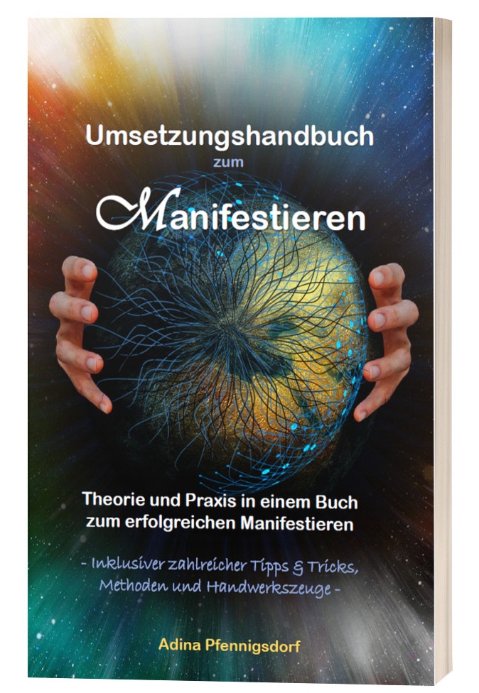 Umsetzungshandbuch zum Manifestieren