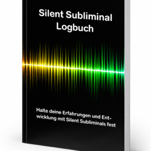 Silent Subliminal Logbuch