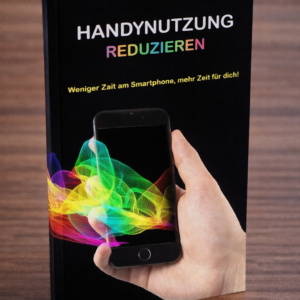 Arbeitsbuch: Handynutzung reduzieren
